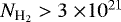 $N_{\textrm{H}_{2}} \;{>}\; 3\;{\times} 10^{21}$