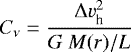 \begin{equation*} C_{\nu} = \frac{\Delta v_{\textrm{h}}^{2}}{G\:M(r)/L} \end{equation*}