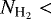 $N_{\textrm{H}_{2}} <$