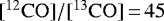 $[^{12}\mathrm{CO}] / [^{13}\mathrm{CO}]\,{=}\,45$