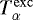 $T_{\alpha}^{\mathrm{exc}}$