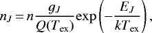 \begin{equation*} n_J\,{=}\,n \dfrac{g_J}{Q(T_{\textrm{ex}})} \mathrm{exp} \left(- \dfrac{E_J}{k T_{\textrm{ex}}} \right) ,\end{equation*}