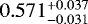 $0.571^{&#x002B;0.037}_{-0.031}$
