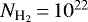${N_{\textrm{H}_2}}\,{=}\,10^{22}$
