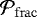 ${\mathcal{P}_{\rm{frac}}}$