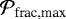 $\mathcal{P}_{\textrm{frac,max}}$