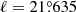 $ \ell=21{{\overset{\circ}{.}}}635 $