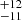 $ ^{+12}_{-11} $