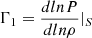 $ \Gamma_1 = \frac{d ln P}{d ln \rho}\vert_S $