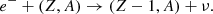 $$ \begin{aligned} e^- + (Z,A) \rightarrow (Z-1,A) + \nu . \end{aligned} $$