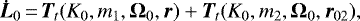 \begin{equation*} {\bm{\dot{L}}}_0\,{=}\,{\bm{T}}_t (K_0, m_1, {\bm{\Omega}}_0, {\bm{r}}_{}) &#x002B; {\bm{T}}_t (K_0, m_2, {\bm{\Omega}}_0, {\bm{r}}_{02}) ,\end{equation*}