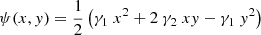 $$ \begin{aligned}&\psi (x,y)=\frac{1}{2} \left(\gamma _1~ x^2 + 2 ~ \gamma _2~ xy - \gamma _1~ y^2\right)\end{aligned} $$