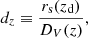 $$ \begin{aligned} d_z\equiv \frac{r_{\rm s}(z_{\rm d})}{D_V(z)}, \end{aligned} $$