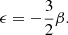 $$ \begin{aligned} \epsilon = - \frac{3}{2}\beta . \end{aligned} $$