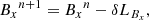 $$ \begin{aligned}&{B_x}^{n+1}={B_x}^n-\delta L_{B_x}, \end{aligned} $$