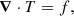$$ \begin{aligned} \boldsymbol{\nabla } \cdot T = f, \end{aligned} $$