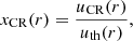 $$ \begin{aligned} x_{\rm CR}(r) = \frac{u_{\rm CR} (r)}{u_{\rm th} (r)}, \end{aligned} $$