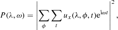 $$ \begin{aligned} P(\lambda , \omega ) = \left|\sum _\phi \sum _t u_x(\lambda ,\phi , t)\mathrm{e}^{\mathrm{i} \omega t} \right|^2, \end{aligned} $$