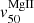 $ v _{50}^{\mathrm{MgII}} $