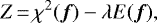 \begin{equation*}Z\,{=}\,\chi^{2}(\vec f) - \lambda E(\vec f), \end{equation*}