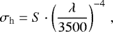 \begin{equation*} \sigma_{\textrm{h}} = S\cdot\left(\frac{\lambda}{3500}\right)^{-4}\,, \end{equation*}