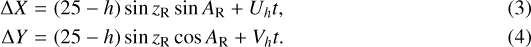 \begin{eqnarray*} \Delta X &=& (25-h) \sin z_{\textrm{R}} \sin A_{\textrm{R}} &#x002B; U_h t, \\ \Delta Y &=& (25-h) \sin z_{\textrm{R}} \cos A_{\textrm{R}} &#x002B; V_h t. \end{eqnarray*}