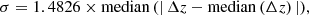 $$ \begin{aligned} \sigma =1.4826\times \mathrm{median}\,(|\,\Delta z-\mathrm{median}\,(\Delta z)\,|), \end{aligned} $$
