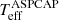 $ T^{\mathrm{ASPCAP}}_{\mathrm{eff}} $