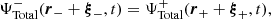 $$ \begin{aligned}&\Psi _{\mathrm{Total} }^-(\boldsymbol{r}_- + \boldsymbol{\xi }_-,t) = \Psi _{\mathrm{Total} }^+(\boldsymbol{r}_+ + \boldsymbol{\xi }_+,t), \end{aligned} $$