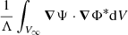$ \frac{1}{\Lambda} \int_{V_{\infty}} {\boldsymbol{\nabla}}\Psi \cdot {\boldsymbol{\nabla}}\Phi^* {\mathrm{d}V} $