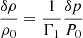 $ {\frac{\delta \rho}{\rho_0}}= \frac{1}{\Gamma_1} {\frac{\delta p}{P_0}} $