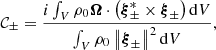 $$ \begin{aligned}&\mathcal{C} _{\pm } = \frac{i\int _V \rho _0\boldsymbol{\Omega } \cdot \left(\boldsymbol{\xi }_{\pm }^* \times \boldsymbol{\xi }_{\pm } \right) \mathrm{d}V}{\int _V \rho _0 \left\Vert\boldsymbol{\xi }_{\pm }\right\Vert^2 \mathrm{d}V}, \end{aligned} $$