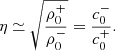 $$ \begin{aligned} \eta \simeq \sqrt{\frac{\rho _0^+}{\rho _0^-}} = \frac{c_0^-}{c_0^+}. \end{aligned} $$
