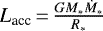 $L_{\textrm{acc}}\,{=}\,\frac{GM_*\dot M_*}{R_*}$