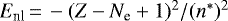 $E_{\textrm{nl}} \,{=}\, -(Z-N_{\textrm{e}}+1)^2/(n^*)^2$