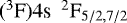 $(^3\textrm{F})4\textrm{s} \enspace ^2\textrm{F}_{5/2,7/2}$