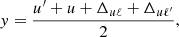 $$ \begin{aligned}&y = \frac{u^\prime + u +\Delta _{u \ell } + \Delta _{u \ell ^\prime }}{2} , \end{aligned} $$