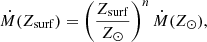$$ \begin{aligned} \dot{M}(Z_\mathrm{surf} ) = \left( \dfrac{Z_\mathrm{surf} }{Z_\odot }\right)^n \dot{M}(Z_\odot ), \end{aligned} $$