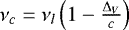 $\nu_c=\nu_l\left(1-\frac{\Delta_V}{c}\right)$