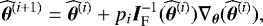 \begin{equation*} \widehat {\bm{\theta}}^{(i+1)}=\widehat {\bm{\theta}}^{(i)} + p_i \bI_{\textrm{F}}^{-1}(\widehat {\bm{\theta}}^{(i)}) \nabla_{{\bm{\theta}}} (\widehat {\bm{\theta}}^{(i)}),\end{equation*}