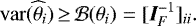 \begin{equation*} \mathrm{var} (\widehat \theta_i) \,{\geq}\,{\cal B}(\theta_i)=[\bI_F^{-1}]_{ii}.\end{equation*}