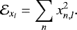 \begin{equation*} {\cal E}_{x_l}=\sum_n x_{n,l}^2.\end{equation*}