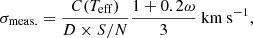 $$ \begin{aligned} \sigma _\mathrm{meas.} = \frac{C(T_\mathrm{eff} )}{D \times S/N}\frac{1+0.2\omega }{3}\ \text {km s}^{-1} ,\end{aligned} $$