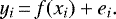 \begin{equation*} y_i \,{=}\, f(x_i) + e_i. \end{equation*}