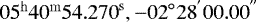 ${\mathrm{05^{h}40^{m}{54.270}^{s},{-02}^{\circ}{28}^{'}{00.00}^{''}}}$