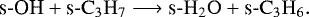 \begin{equation*} \text{s-OH} + \text{s-}\mathrm{C_3H_7} \longrightarrow \text{s-}\mathrm{H_2O} + \text{s-}\mathrm{C_3H_6}. \end{equation*}