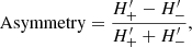 $$ \begin{aligned} \mathrm{Asymmetry} = \frac{H^{\prime }_{+} - H^{\prime }_{-}}{H^{\prime }_{+} + H^{\prime }_{-}}, \end{aligned} $$