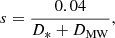 $$ \begin{aligned} s = \frac{0.04}{D_* + D_{\mathrm{MW} }}, \end{aligned} $$