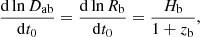 $$ \begin{aligned}&\frac{\mathrm{d}\ln D_{\rm ab}}{\mathrm{d}t_0} = \frac{\mathrm{d}\ln R_{\rm b}}{\mathrm{d}t_0} = \frac{H_{\rm b}}{1+z_{\rm b}} {,}\end{aligned} $$