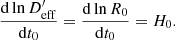 $$ \begin{aligned}&\frac{\mathrm{d}\ln {D_{\rm eff}^\prime} }{\mathrm{d}t_0} = \frac{\mathrm{d}\ln R_0}{\mathrm{d}t_0} = H_0{.} \end{aligned} $$